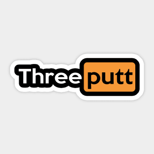 Three Putt Sticker